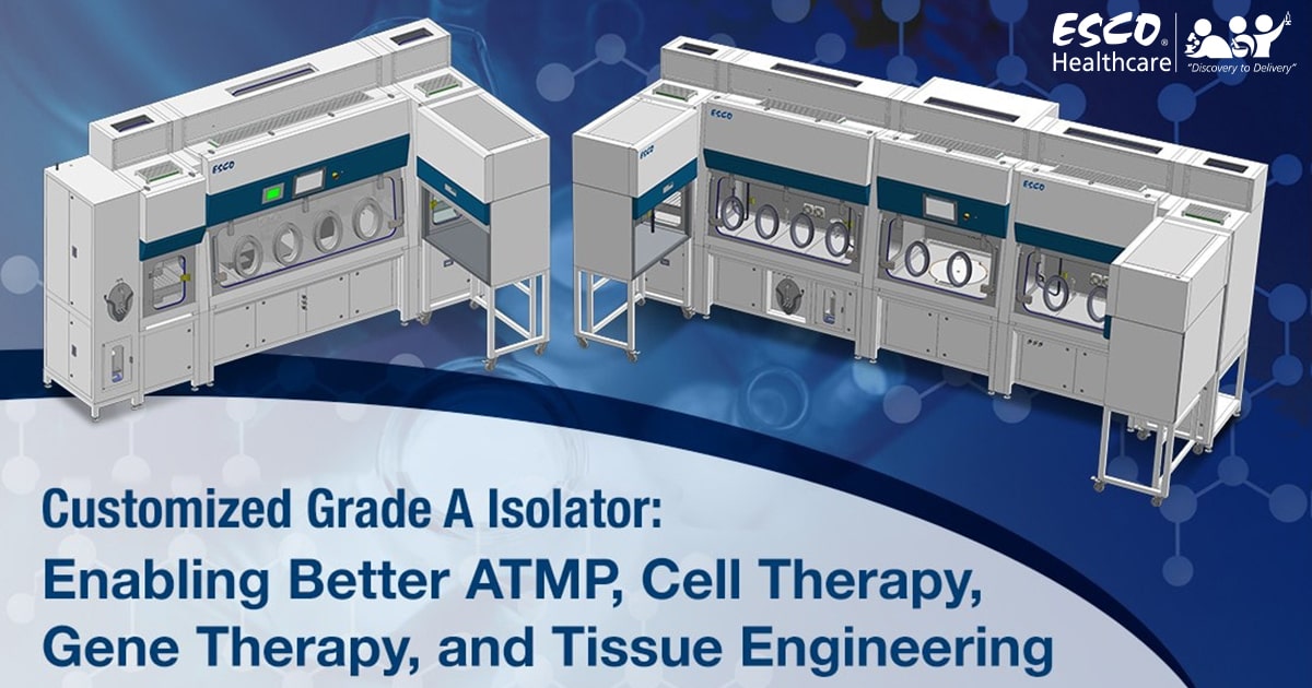 细胞治疗A级隔离器:使更好的生物治疗制剂制造